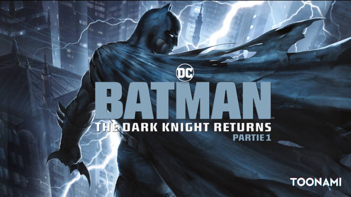 Batman : The Dark Knight Returns Partie 1